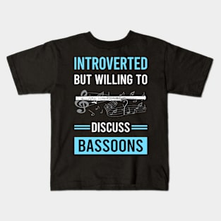 Introverted Bassoon Bassoonist Kids T-Shirt